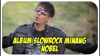 Nobel [Mini Album] Cinto Sataguah Karang (Slowrock Minang)