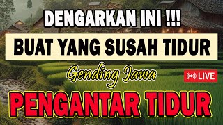 SUSAH TIDUR ??? Dengarkan Gending Palaran ini, DIJAMIN Mengatasi Insomnia Dan Akan Tidur Nyenyak