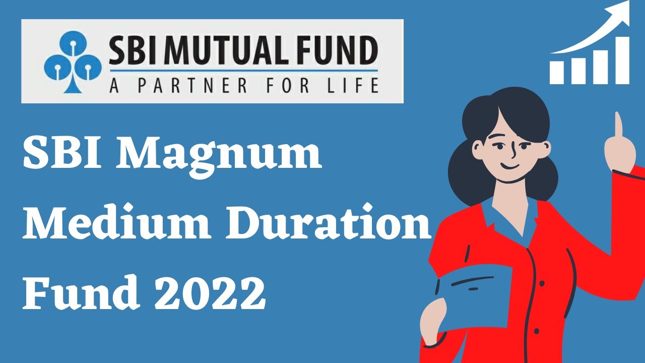 Sbi Magnum Medium Duration Fund 2022 Best Sbi Debt Fund 2022 YouTube sbi-magnum-medium-duration-fund-2022-best-sbi-debt-fund-2022-youtube
