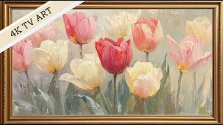 Floral Art Screensaver for your TV | Samsung Frame TV Art 4k | Vintage Tulips Spring Oil Painting