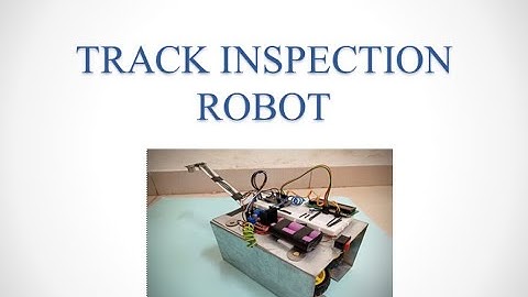 Railway Track inspection Robot
