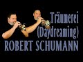 SCHUMANN "Träumerei" (for Cornets with Piano)