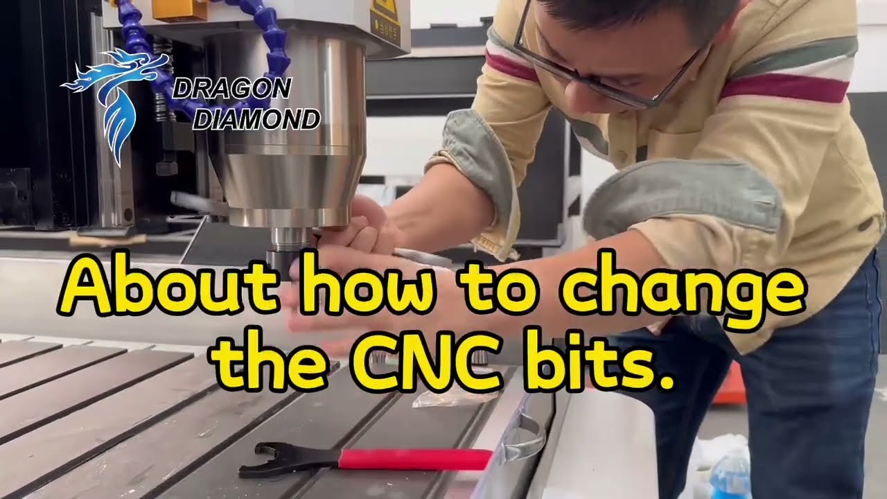 Tutorial：Dragon Diamond share how to change the CNC router bits. 