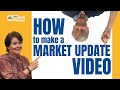 How to Make a Market Update Video - Real Estate Prospecting on Steroids!