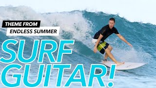 How to build a surf guitar song (Theme from Endless Summer)