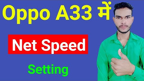 oppo A33 net speed setting | how to show net speed in oppo A33 | oppo A33 me net speed show kare