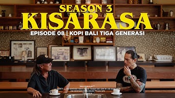 KISARASA | S3 - Episode 8 - Bhineka Djaja, Kisah Kedai Kopi Bali Lintas Generasi