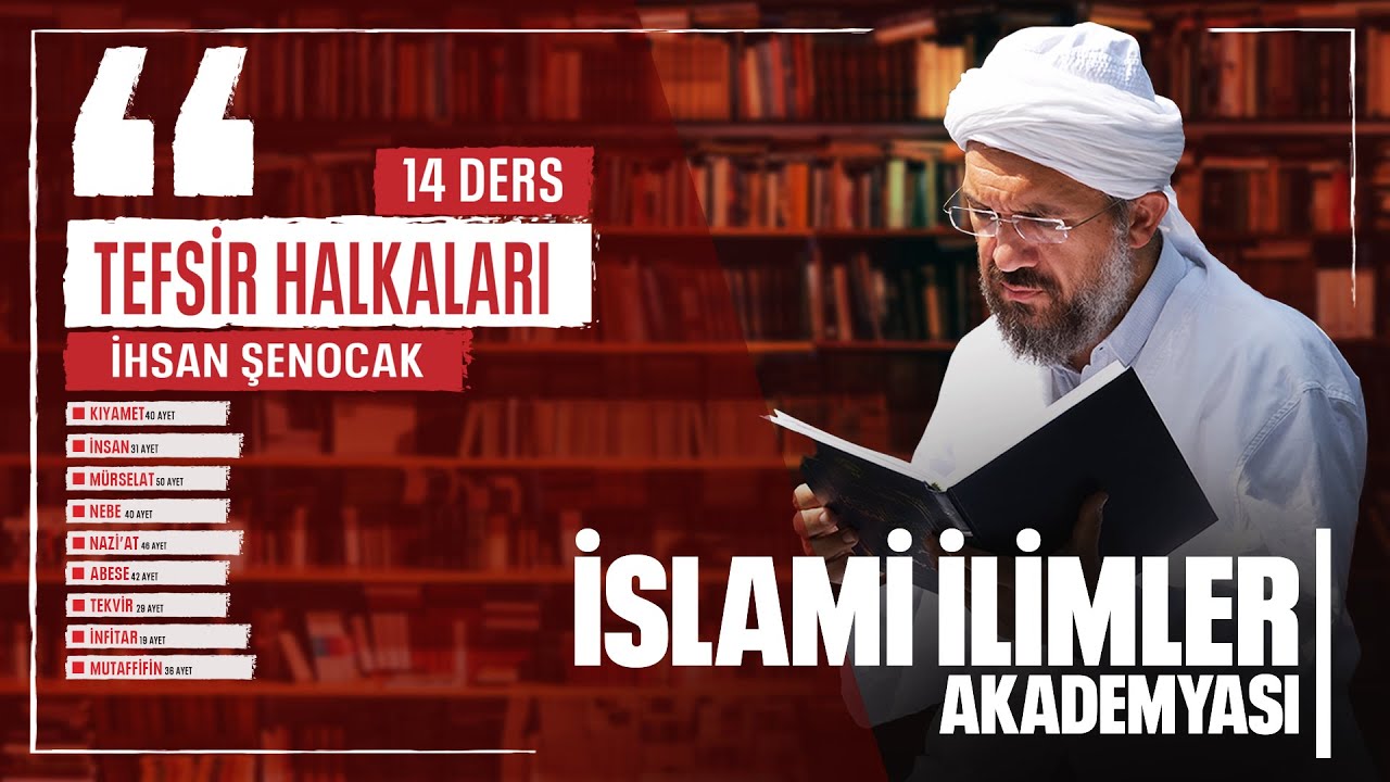 Tefsir - 155 - Nebe Sûresi (1-30) - İhsan Şenocak