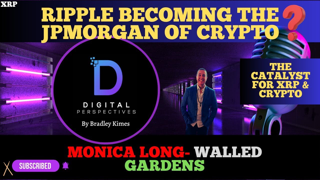 XRP — Ripple становится JPMorgan в мире криптовалют — Моника Лонг «Сады, огороженные стеной» — ка...