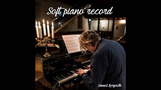 Soft piano record 1 - Complete songs - Daniel Bergroth screenshot 1