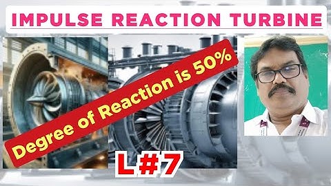Derivation of Degree of Reaction in english | Impulse reaction turbine | Thermal engineering