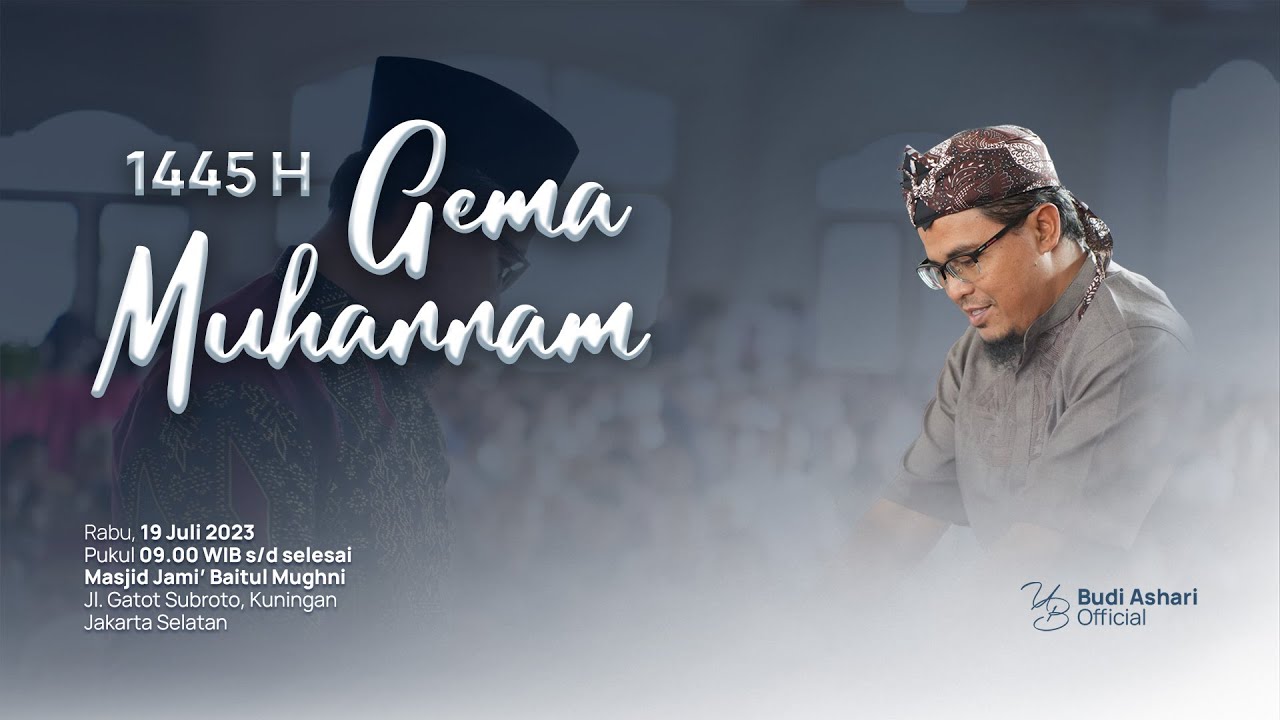 Hingga Iblis Pun Harus Turun... (Gema Muharram 1445H) - Kajian Umum Budi Ashari Official