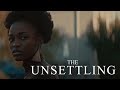 The Unsettling - Official Movie Trailer (2023)