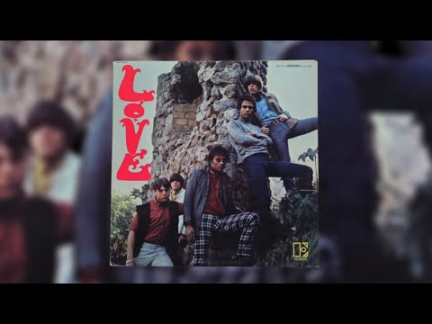 Love - S/T (1966 Los Angeles) | Garage Rock / Psychedelic Rock