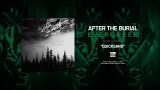 Vignette de la vidéo "AFTER THE BURIAL - Quicksand"