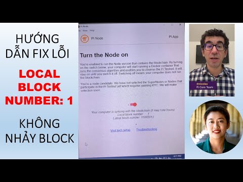 Hướng dẫn fix lỗi LOCAL BLOCK NUMBER 1 của Node PI mới nhất 2023