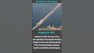 The Evergreen Point Floating Bridge | 60 years of connecting Seattle and Medina | August 28