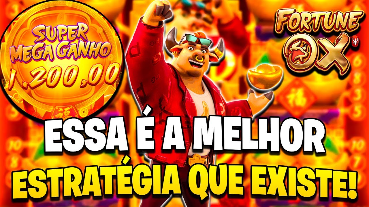 FORTUNE OX - O INSCRITO PASSOU A MELHOR ESTRATÉGIA JA VISTA PARA O