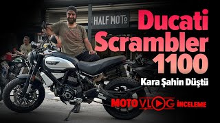 Ducati Scrambler 1100 Motovlog İnceleme Kara Şahin Düştü