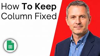 How To Keep A Column Fixed In Google Sheets