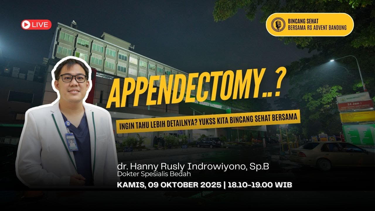 APPENDECTOMY..? | Narasumber: dr. Hanny Rusly Indrowiyono, Sp.B