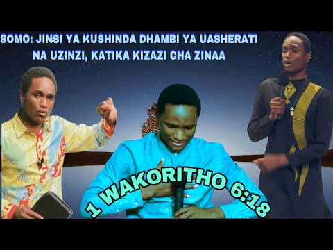 SOMO JINSI YA KUSHINDA DHAMBI YA UASHERATI NA UZINZI KATIKA KIZAZI CHA ZINAA PART 1