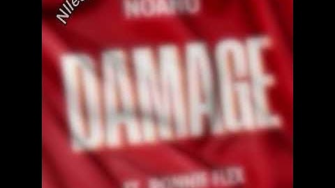 -Damage- Noano, Ft. Ronnie Flex