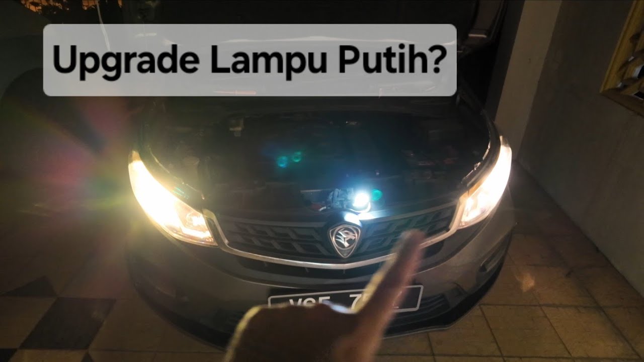 Upgrade Halogen Headlight to LED - PROTON Persona VVT