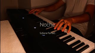 Noche - Sofiane Pamart // Piano Cover
