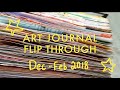 Art Journal Flip Through Dec 2017 - Feb 2018 (Sketchbook Tour)