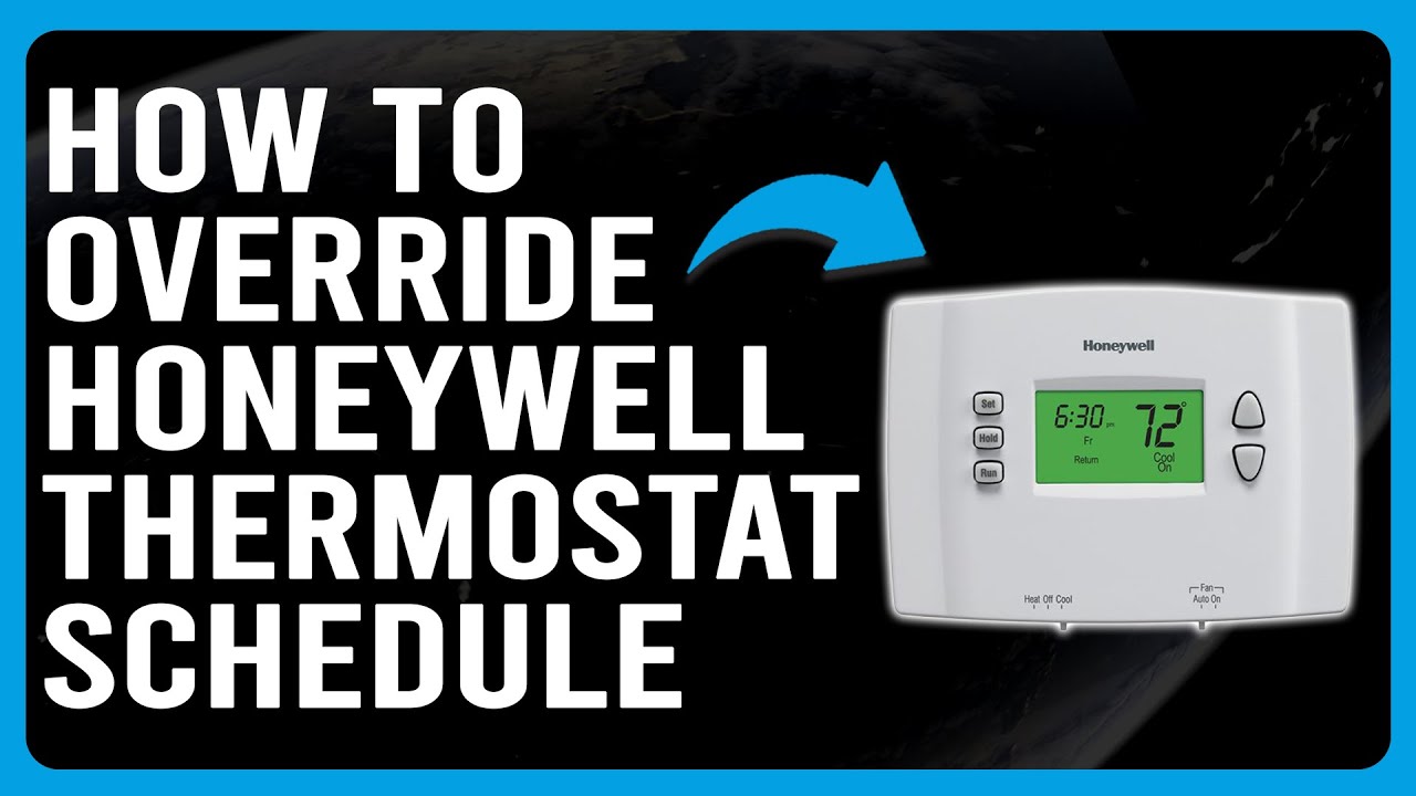 How To Override Your Honeywell Thermostat Schedule (How To Unlock