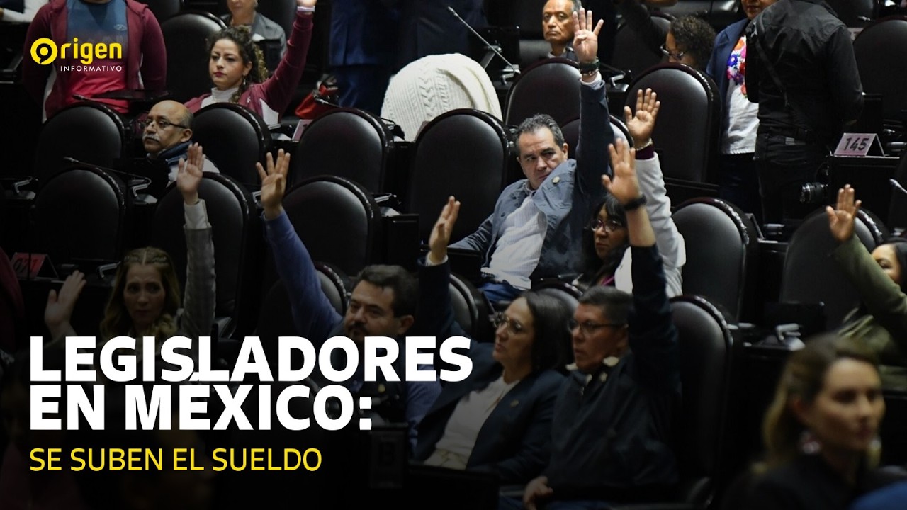 Legisladores en México: Se suben el sueldo