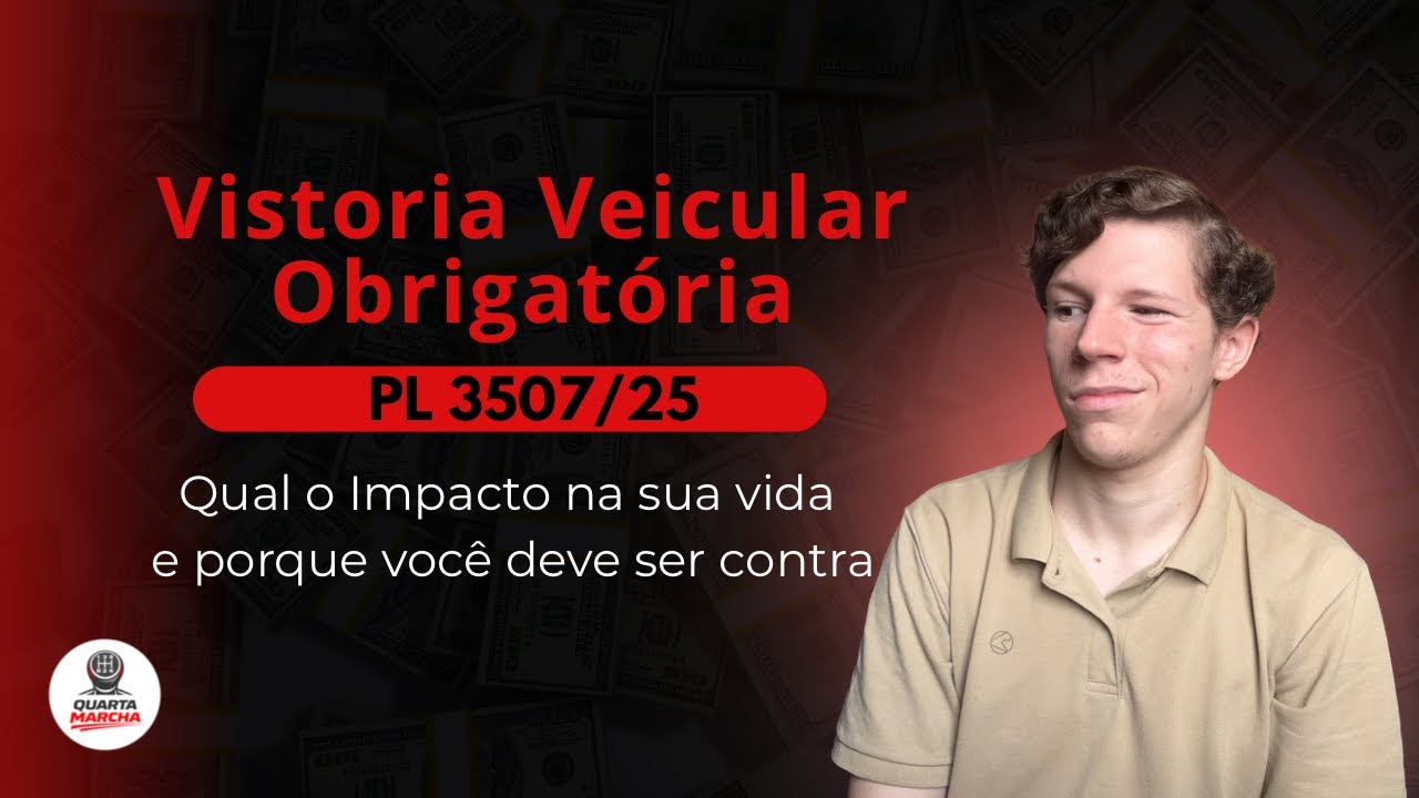 A PL 3507/25 quer dificultar a sua vida | PL da Vistoria Veicular Obrigatória 