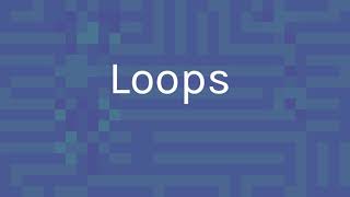 Loops ~ MMP 210