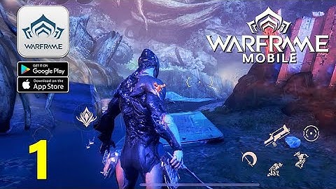 Warframe mobile-Walkthrough PART 1 GamePlay (Android/Ios)