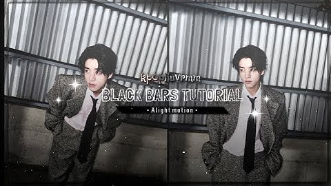 Black bars tutorial ( alight motion )