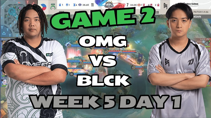 MPL PH S14 Week 5 Day 1: OMG vs BLCK - Game 2 Full Match