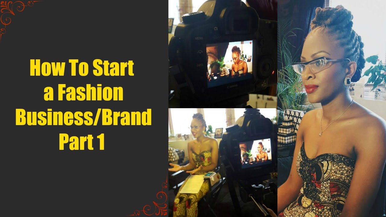 How To Start A Fashion Businessbrand Part 1 Youtube throughout How To Start A Fashion Business