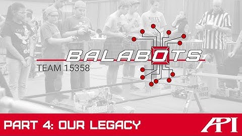 Balabots | Part 4 | Our Legacy