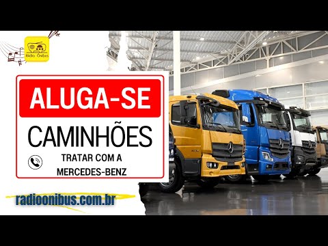 Locação da Mercedes-Benz começa primeiro com caminhões, ônibus fica para um segundo momento.