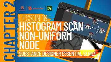 Histogram Scan Non-Uniform Node | Lesson 16 | Chapter 2 | Substance Designer 2021 Essential Series