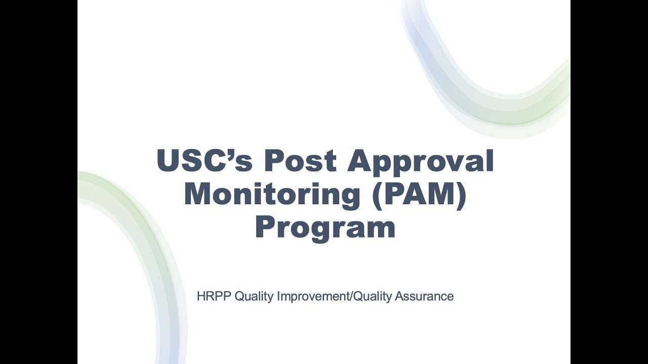 USC's Post Approval Monitoring (PAM) Program - YouTube