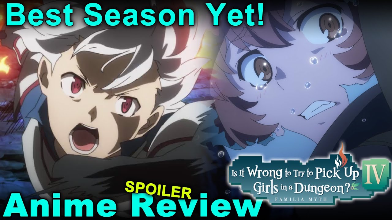 DanMachi S4 Review - 85/100 - Star Crossed Anime