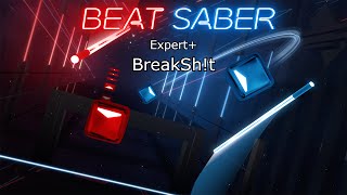 BreakSh!t | Beat saber, Expert+