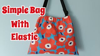 How to Sew a Simple sling Bag with elastic