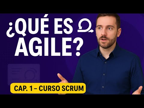 ¿Qué es Agile? | Curso Scrum Master Certificado – Capítulo 1