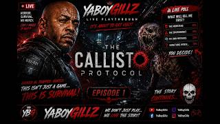 I HAVE NO IDEA WHAT I AM WALKING INTO | THE CALLISTO PROTOCOL ! | EP.1