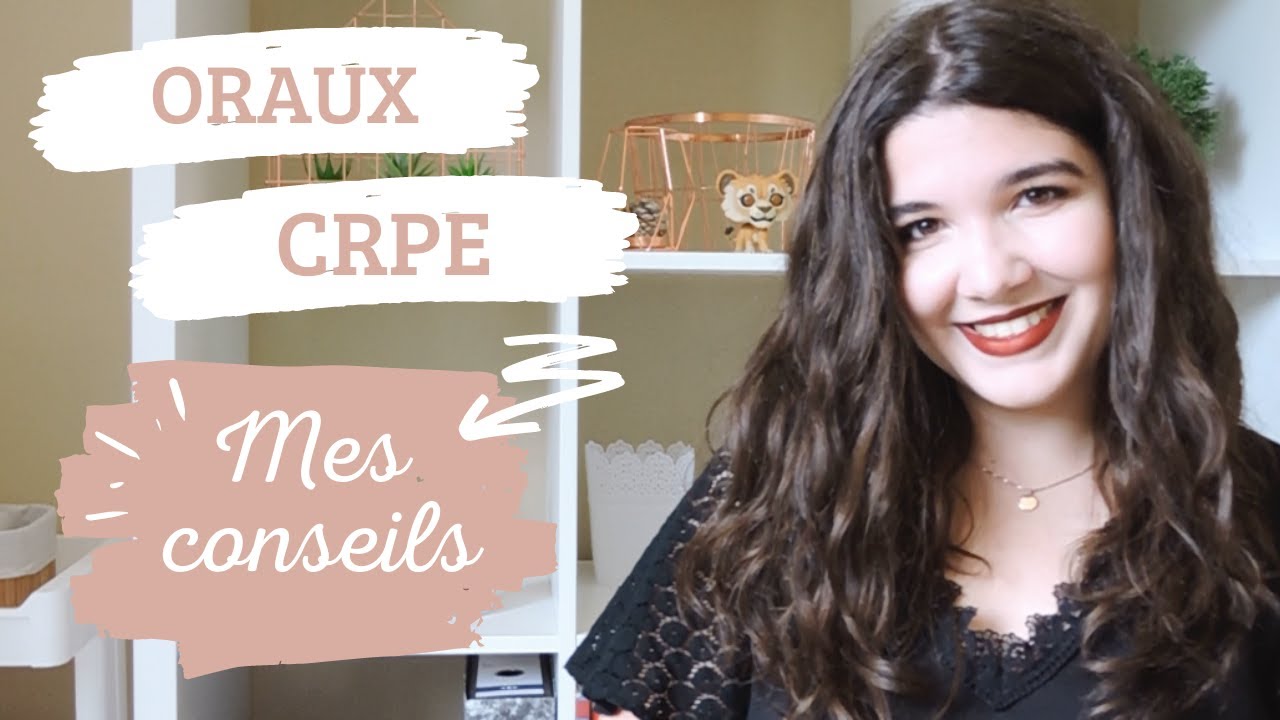 CRPE | Mes conseils pour réussir les oraux ! - YouTube