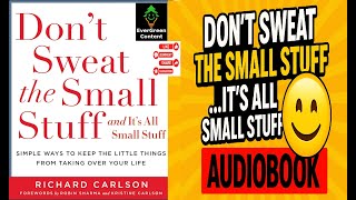 Full Audiobook : Don't Sweat the Small Stuff-- and It's All Small Stuff