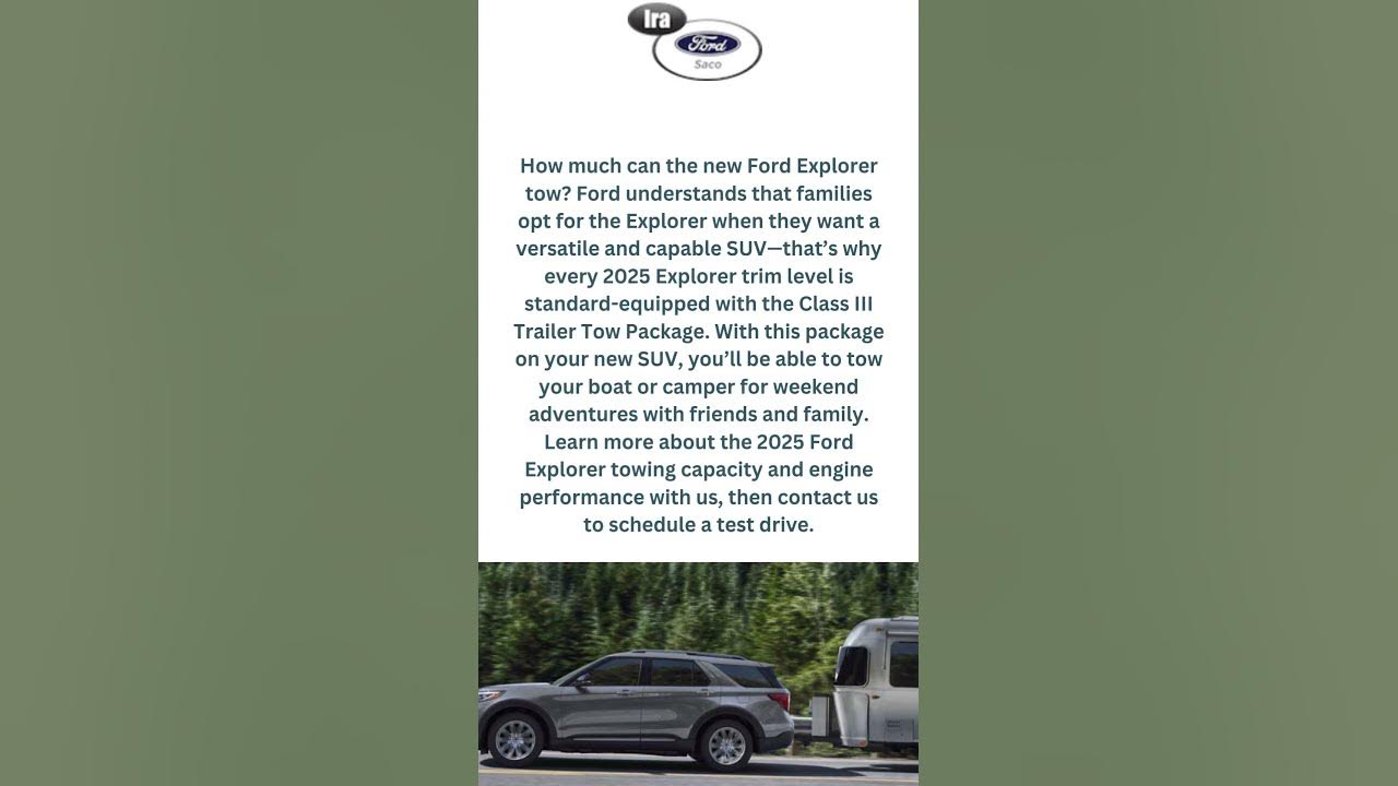 2025 Ford Explorer Towing Capacity Ira Ford Saco YouTube